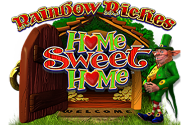 Rainbow Riches Home Sweet Home