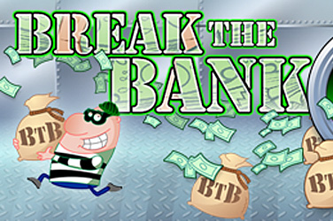 Break the Bank