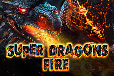 Super Dragons Fire