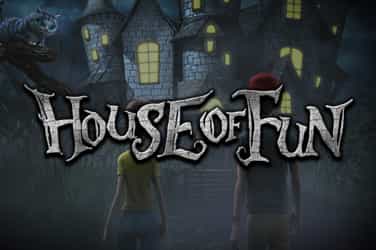 House of Fun