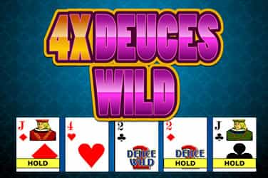 4x Deuce Wild