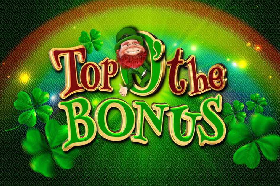 Top O' The Bonus