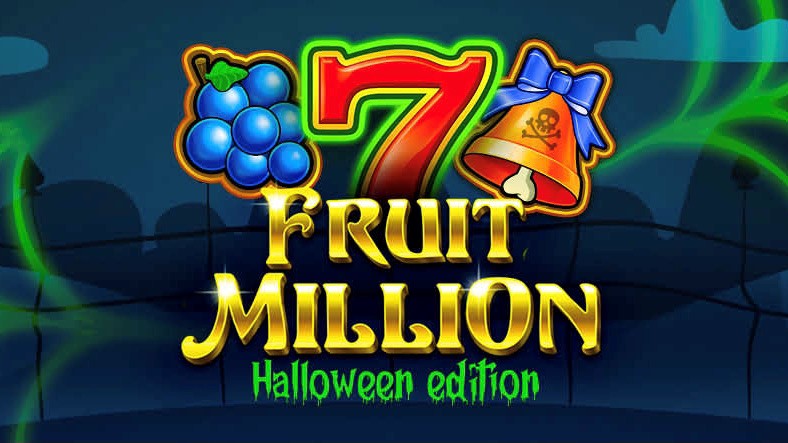 Fruit Million – Halloween Edition