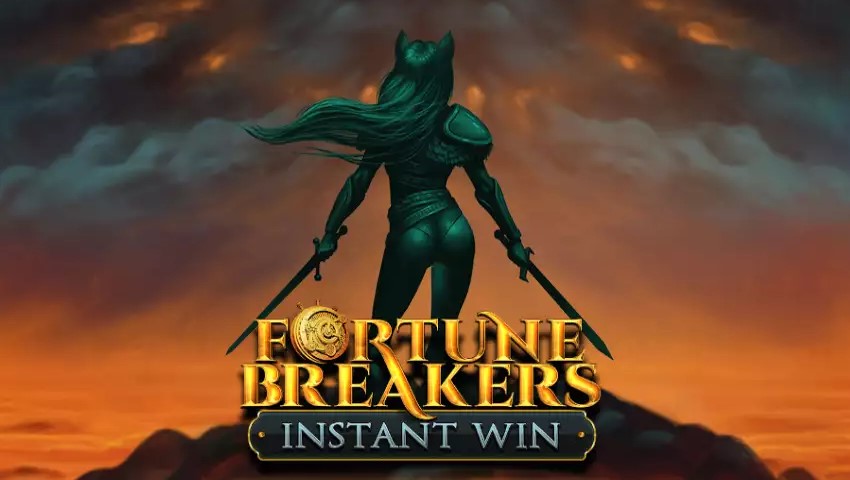 Fortune Breakers Instant Win