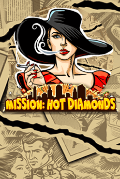 Mission Hot Diamonds