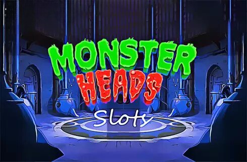 Monster Heads