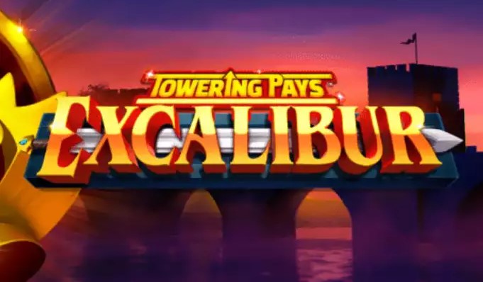 Towering Pays Excalibur