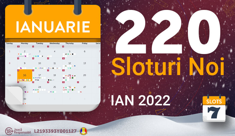 Sloturi Noi » Ianuarie 2022