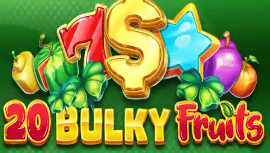 20 Bulky Fruits