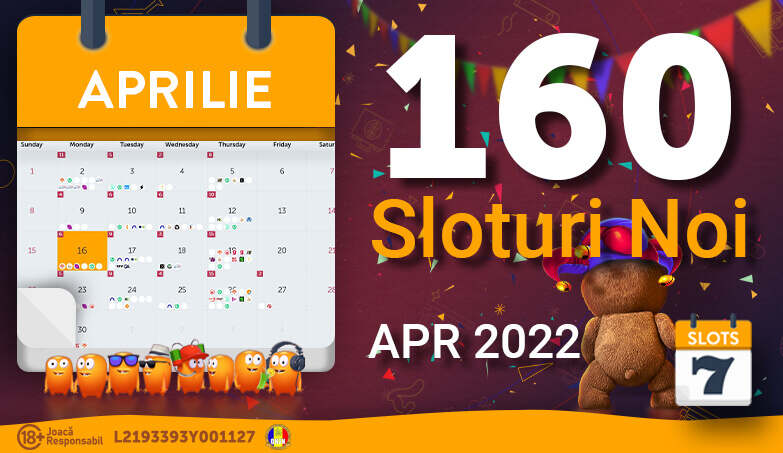 Sloturi Noi » Aprilie 2022