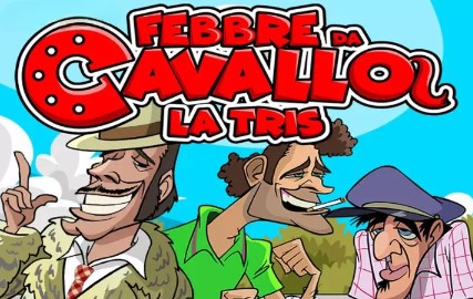 Febbre Da Cavallo – La Tris