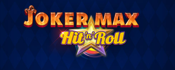 Joker Max: Hit n Roll