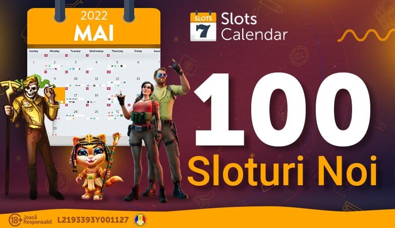 Sloturi Noi » Mai 2022