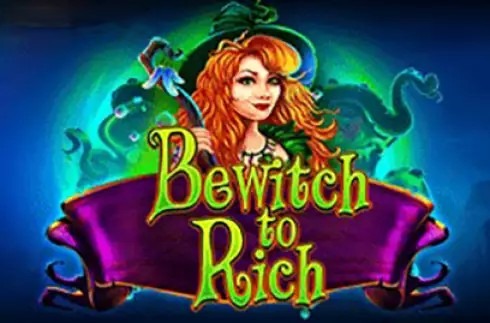 Bewitch to Rich