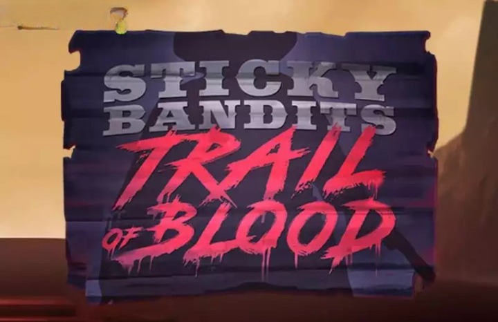 Sticky Bandits Trail of Blood