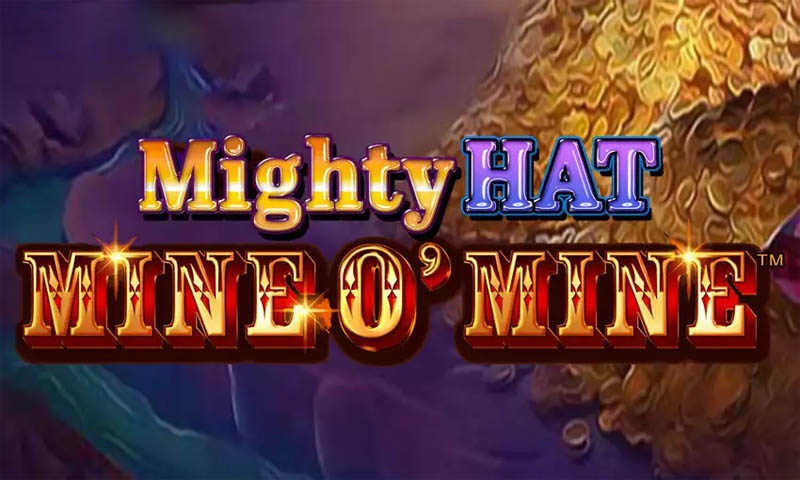 Mighty Hat: Mine O' Mine