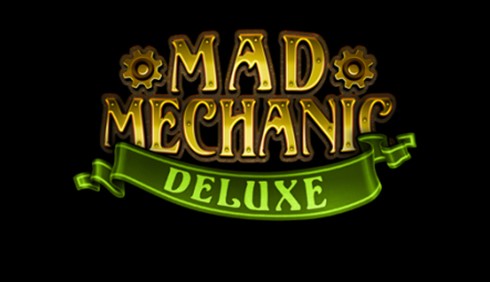 Mad Mechanic Deluxe