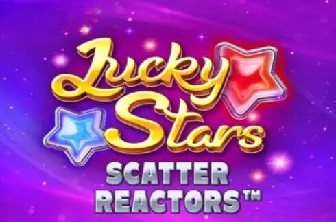 Lucky Stars Scatter Reactors