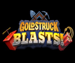 Goldstruck Blasts!