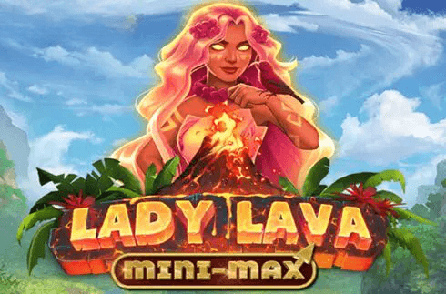 Lady Lava Mini-Max