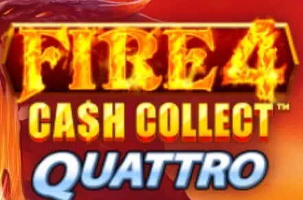 Fire 4 Cash Collect
