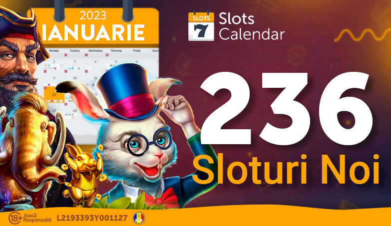 Sloturi Noi » Ianuarie 2023