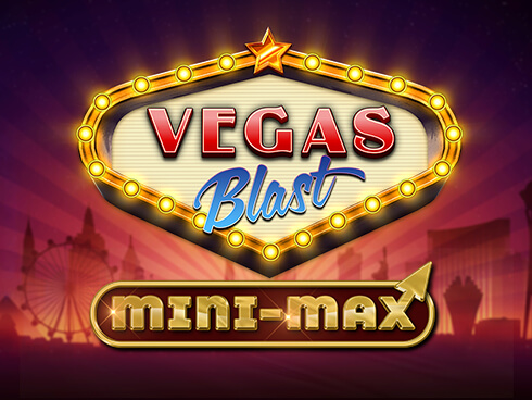 Vegas Blast Mini-max