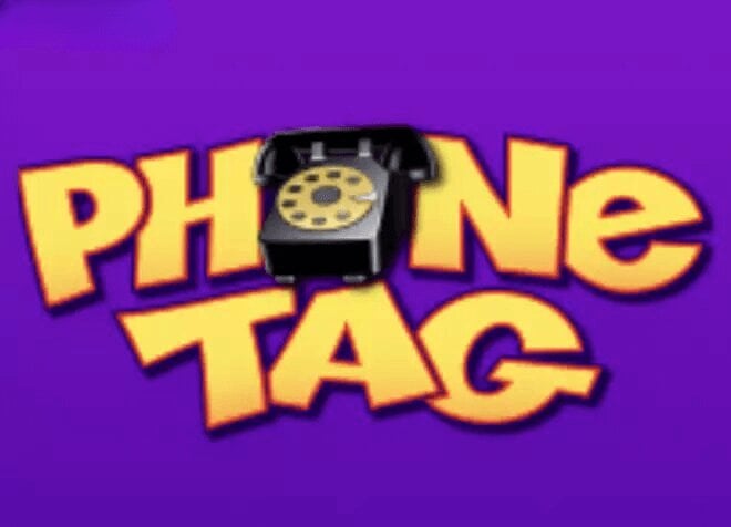 Phone Tag