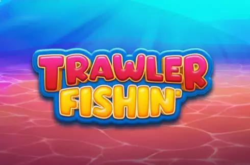 Trawler Fishin'