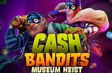 Cash Bandits Museum Heist