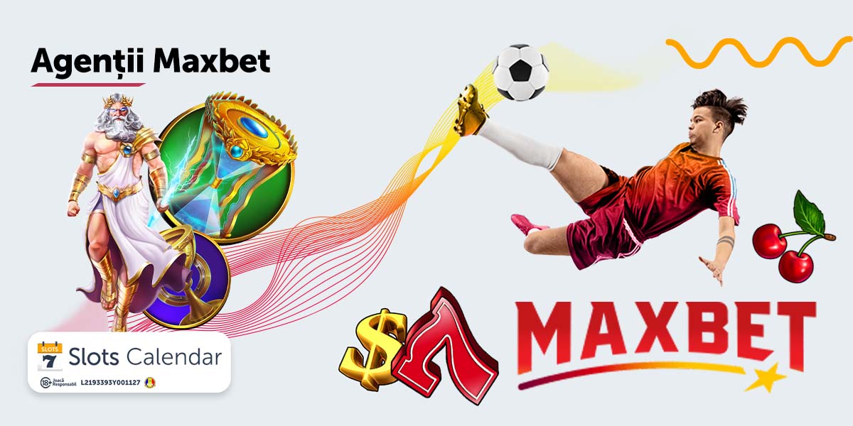 Agenții Maxbet 2023