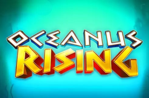 Oceanus Rising