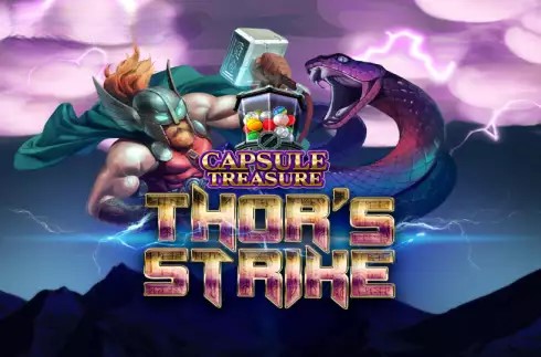 Capsule Treasure Thor’s Strike