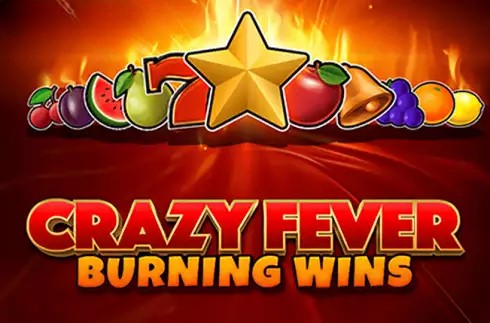 Crazy Fever: Burning Wins
