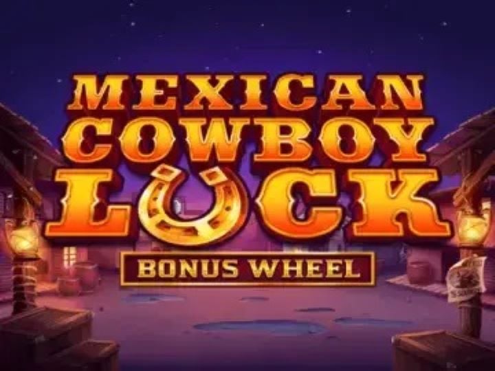 Mexican Cowboy Luck