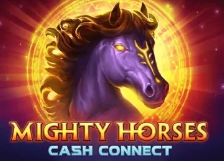 Mighty Horses Cash Connect