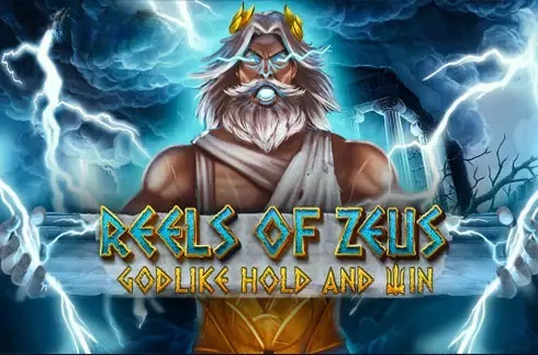 Reels of Zeus - Godlike Hold and Win