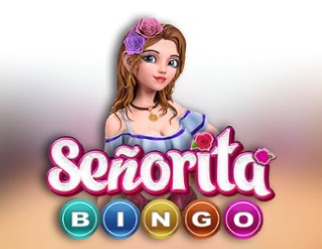 Senorita Bingo