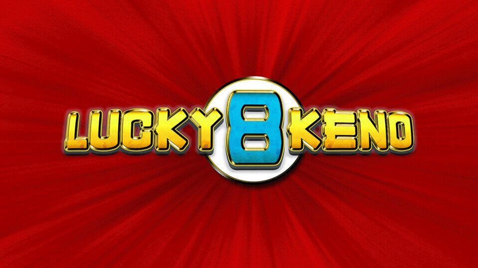 Lucky 8 Keno