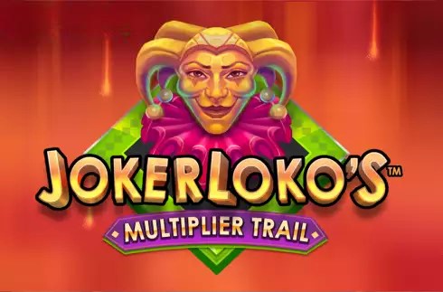 Joker Loko’s Multiplier Trail