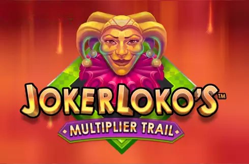 Joker Loko's Multiplier Trail