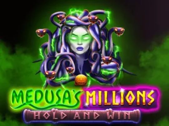 Medusa's Millions