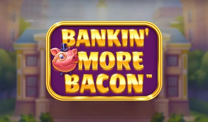 Bankin' More Bacon