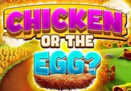 Chicken or the Egg?