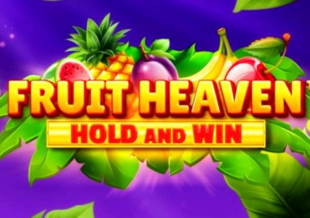 Fruit Heaven Hold and Win