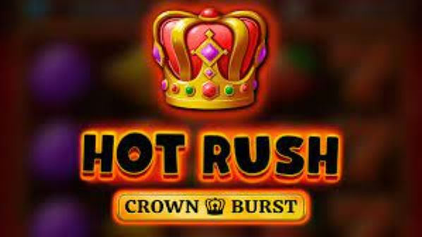 Hot Rush Crown Burst