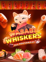 Wasabi Whiskers: All You Can Eat