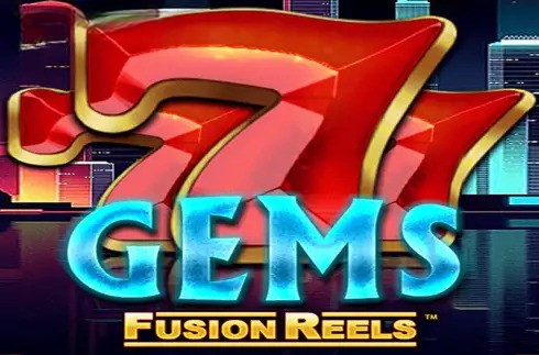 777 Gems Fusion Reels