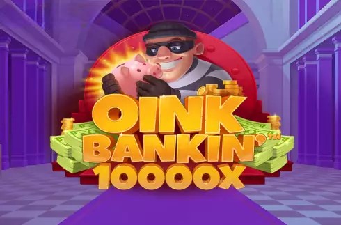 Oink Bankin' 10000X