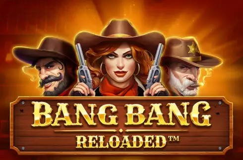 Bang Bang Reloaded